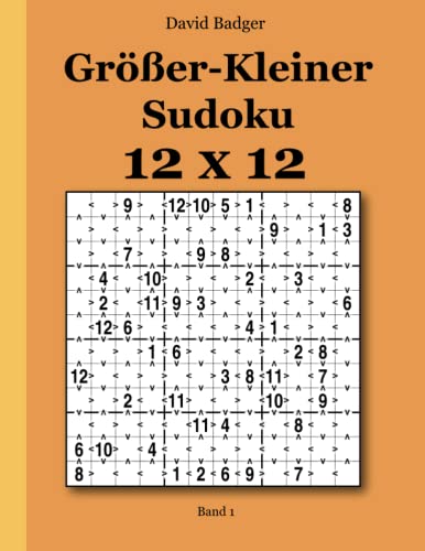 Imagen de archivo de Grer-Kleiner Sudoku 12x12: Band 1 (German Edition) a la venta por GF Books, Inc.