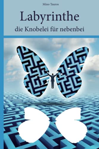 Stock image for Labyrinthe die Knobelei fr nebenbei for sale by Revaluation Books