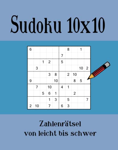 Beispielbild fr Sudoku 10x10: Zahlenrtsel von leicht bis schwer zum Verkauf von Buchpark