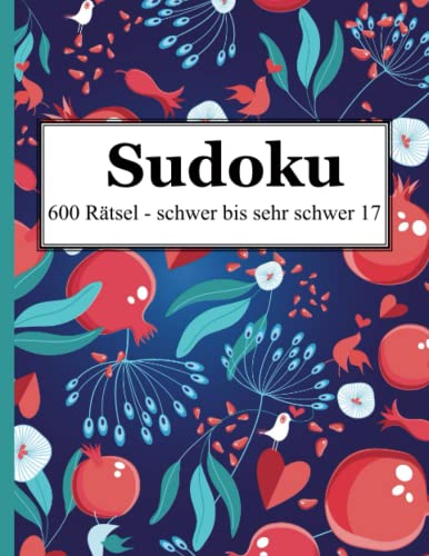 9783954975617: Sudoku - 600 Rtsel schwer bis sehr schwer 17 (German Edition)