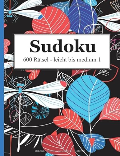 Stock image for Sudoku - 600 Rtsel leicht bis medium 1 (German Edition) for sale by GF Books, Inc.