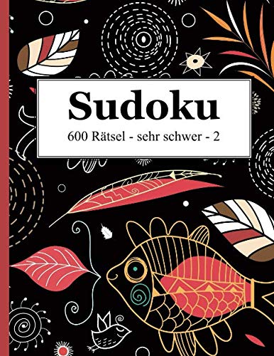 Stock image for Sudoku - 600 Rtsel sehr schwer 2 (German Edition) for sale by Books Unplugged