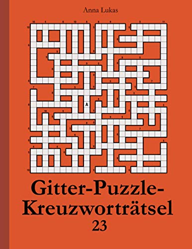 Beispielbild fr Gitter-Puzzle-Kreuzwortrtsel 23 (German Edition) zum Verkauf von Books Unplugged