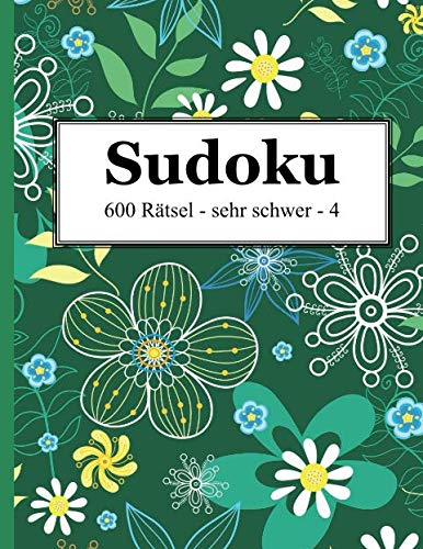 Stock image for Sudoku - 600 Rtsel sehr schwer 4 (German Edition) for sale by GF Books, Inc.
