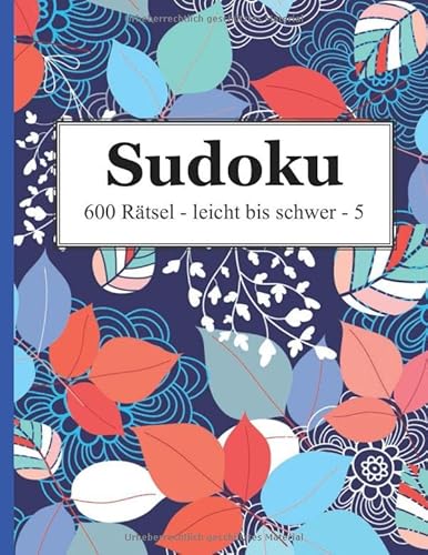 Stock image for Sudoku - 600 Rtsel leicht bis schwer 5 (German Edition) for sale by GF Books, Inc.