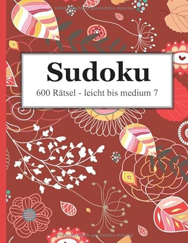 Stock image for Sudoku - 600 Rtsel leicht bis medium 7 (German Edition) for sale by GF Books, Inc.