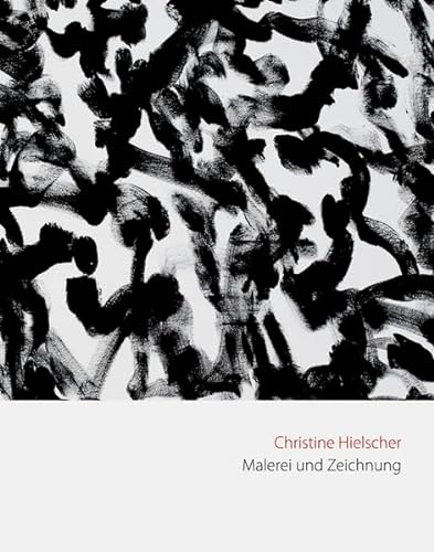 9783954980581: Christine Hielscher: Malerei und Zeichnungen (Das Andere Stipendium)
