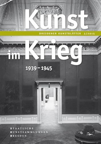 Beispielbild fr Dresdener Kunstbltter: Band 3/2015 - Kunst im Krieg 1939-1945 zum Verkauf von medimops