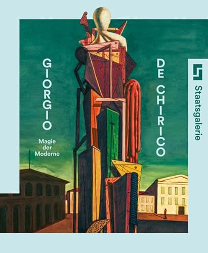 Imagen de archivo de Giorgio de Chirico: Magie der Moderne a la venta por medimops