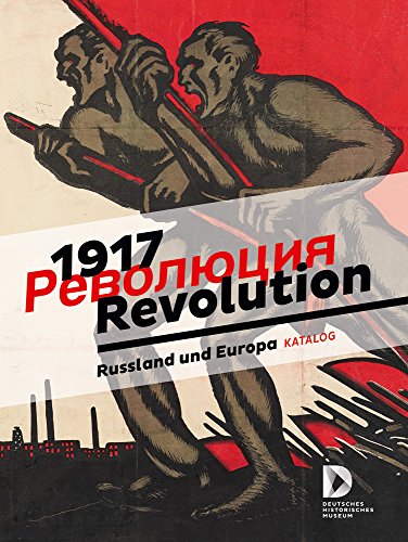 Beispielbild fr 1917 Revolution, Russland und Europa, Ausstellungskatalog mit vielen Abb., zum Verkauf von Wolfgang Rger