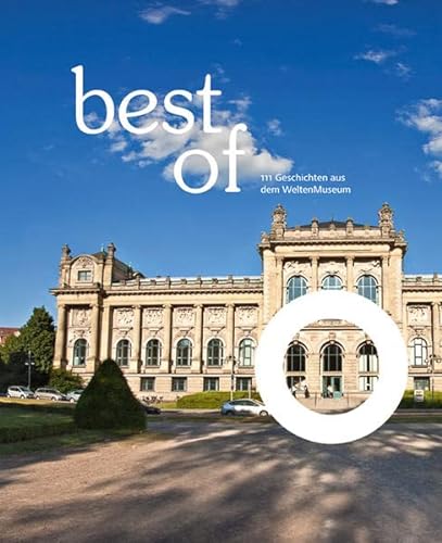 9783954982776: Best of: 111 Geschichten Aus Dem Weltenmuseum