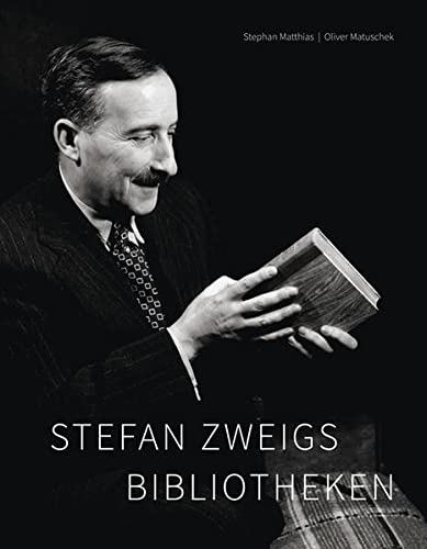 Stefan Zweigs Bibliotheken. Herausgegeben vom Literaturarchiv Salzburg. Mit zahlreichen Farb- und Schwarzweißabbildungen. Buchgestaltung von Norbert du Vinage. Erstausgabe. - Matthias, Stephan; Matuschek, Oliver