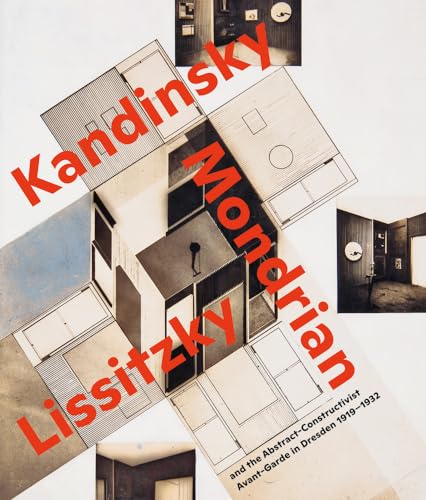 Beispielbild fr Visionary Spaces: Kandinsky, Mondrian, Lissitzky and the Abstract-Constructivist Avant-Garde in Dresden 1919-1932 zum Verkauf von Revaluation Books