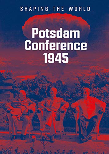 9783954985470: Potsdam Conference 1945: Shaping the World