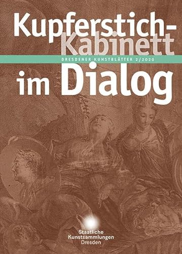 Beispielbild fr Dresdener Kunstblatter: 2/2020 - Kupferstich-Kabinett im Dialog zum Verkauf von Zubal-Books, Since 1961