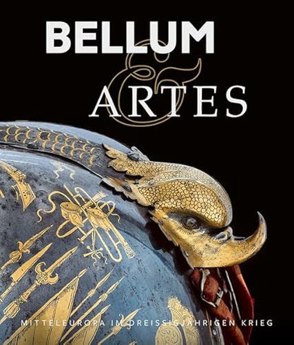 Stock image for Bellum Artes: Mitteleuropa Im Dreissigjahrigen Krieg (German Edition) for sale by Red's Corner LLC
