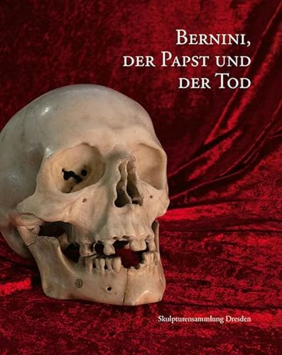 Imagen de archivo de Bernini, Der Papst Und Der Tod : Skulpturensammlung Dresden -Language: german a la venta por GreatBookPrices