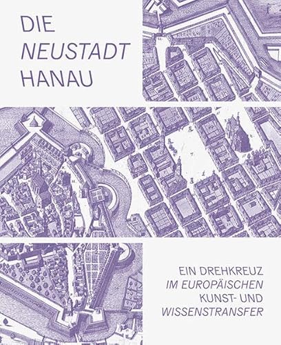 Imagen de archivo de Die Neustadt Hanau a la venta por GreatBookPrices