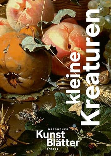 9783954986927: Dresdener Kunstblatter 2/2022: Kleine Kreaturen