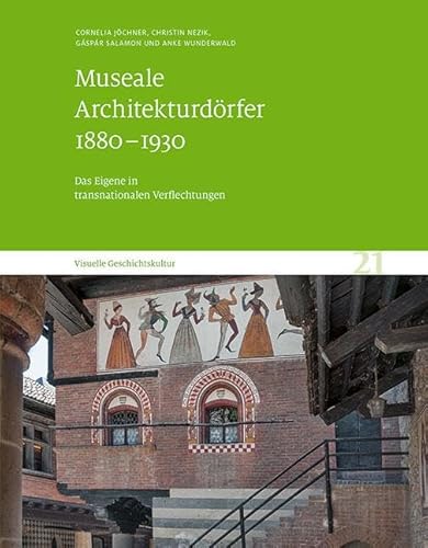 Imagen de archivo de Museale Architekturdrfer 1880-1930 a la venta por GreatBookPrices