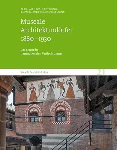 Stock image for Museale Architekturdorfer 1880-1930 for sale by Blackwell's
