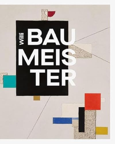 Stock image for Das Kreative geht dem Unbekannten khn entgegen: Willi Baumeister und sein Netzwerk for sale by Revaluation Books