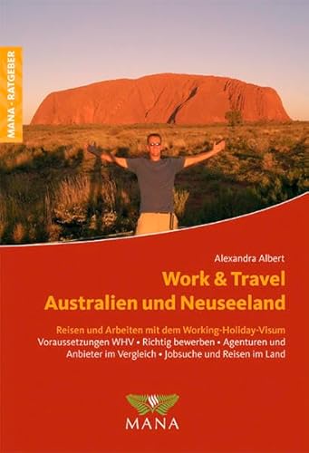 Beispielbild fr Work and Travel in Australien und Neuseeland: Reisen und Arbeiten mit dem Working-Holiday-Visum zum Verkauf von medimops