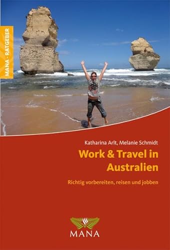 Imagen de archivo de Work & Travel in Australien: Richtig vorbereiten, reisen und jobben a la venta por medimops