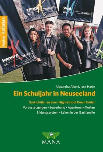 Stock image for Ein Schuljahr in Neuseeland: Gastschler an einer High-School Down Under for sale by medimops