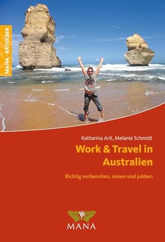 Imagen de archivo de Work & Travel in Australien: Richtig vorbereiten, reisen und jobben a la venta por medimops