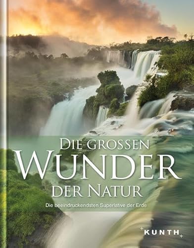 Stock image for KUNTH Bildband Die groen Wunder der Natur for sale by medimops