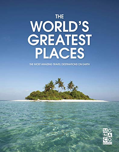 Imagen de archivo de World's Greatest Places : The Most Amazing Travel Destinations on Earth a la venta por Better World Books