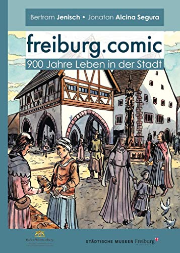 Beispielbild fr freiburg.comic: 900 Jahre Leben in der Stadt zum Verkauf von medimops