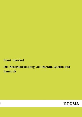 Stock image for Die Naturanschauung von Darwin, Goethe und Lamarck for sale by Chiron Media