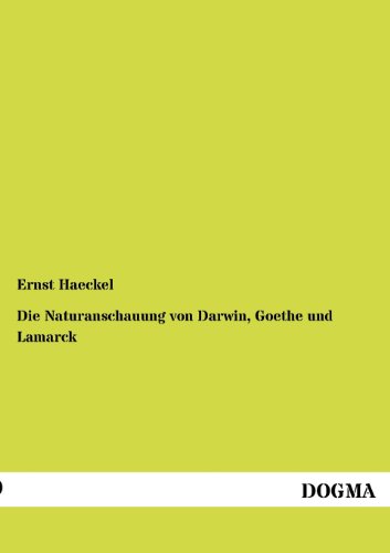9783955070038: Die Naturanschauung von Darwin, Goethe und Lamarck