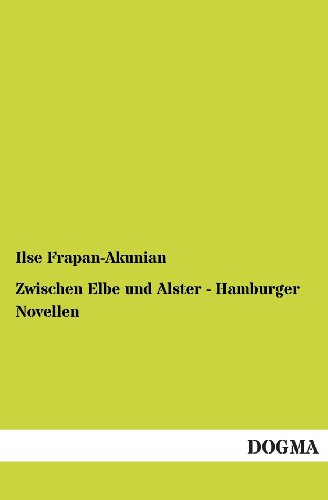 Beispielbild fr Zwischen Elbe und Alster - Hamburger Novellen zum Verkauf von Buchpark