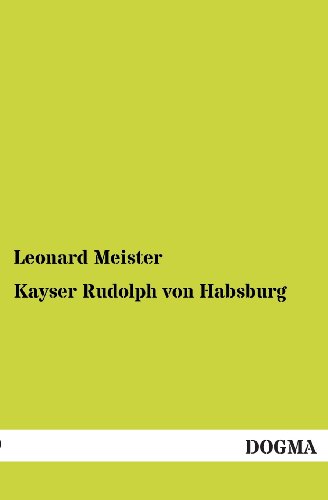 9783955072032: Kayser Rudolph von Habsburg
