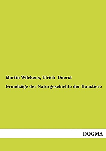 Beispielbild fr Grundzge der Naturgeschichte der Haustiere (German Edition) zum Verkauf von Lucky's Textbooks
