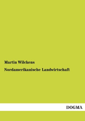 Stock image for Nordamerikanische Landwirtschaft (German Edition) for sale by Lucky's Textbooks