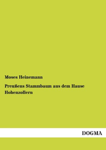 9783955073923: Preuens Stammbaum aus dem Hause Hohenzollern