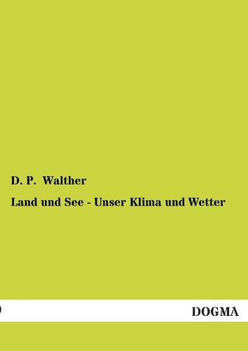 Imagen de archivo de Land und See - Unser Klima und Wetter (German Edition) a la venta por Lucky's Textbooks