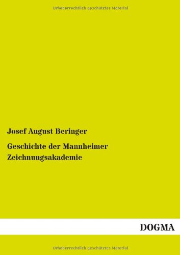 9783955075521: Geschichte Der Mannheimer Zeichnungsakademie