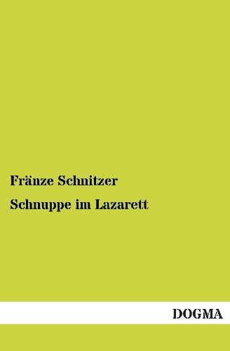 9783955077013: Schnuppe Im Lazarett: Berliner Kriegstimmungen und Geschichten