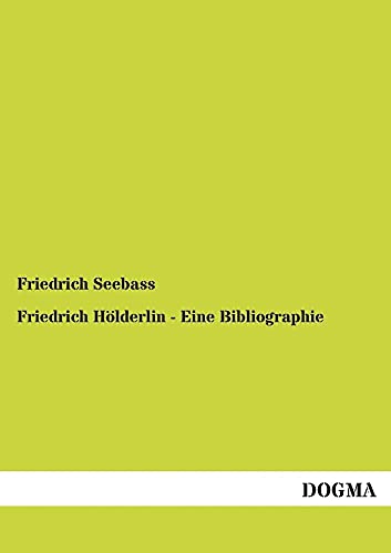 Stock image for Friedrich Holderlin - Eine Bibliographie for sale by Chiron Media