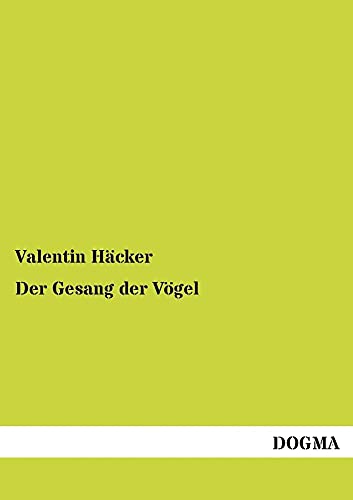 9783955078447: Der Gesang Der Vogel: Anatomische und biologische Grundlagen