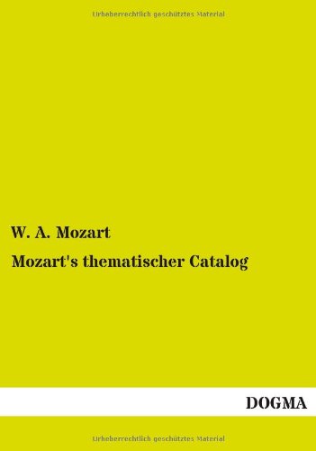 9783955078553: Mozart's Thematischer Catalog: 1784 bis 1791