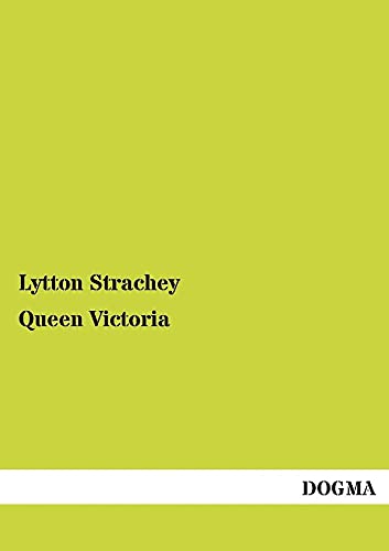 Queen Victoria (9783955078768) by Strachey, Lytton