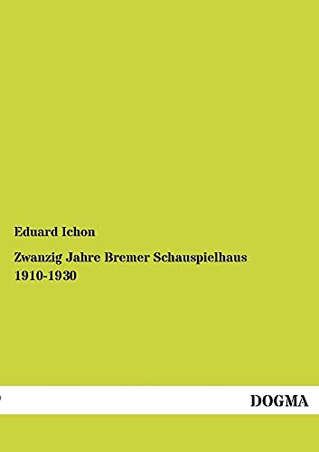 Zwanzig Jahre Bremer Schauspielhaus 1910-1930 - Eduard, Ichon