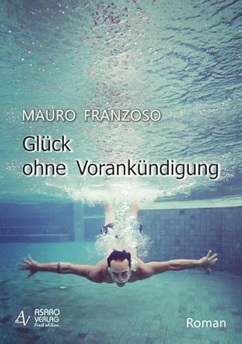 Glück ohne Vorankündigung - Inklusiv kostenlosem E-Book im ePub-Format. Downloadcode im Buch