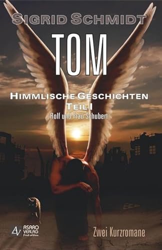 Tom - Himmlische Geschichten - Teil 1: Rolf und Frau Schubert - Sigrid Schmidt